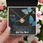 To My Mom Thank you for Believing In Me - Love Knot Necklace