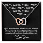 To My Mom You are Dazzling Just Like Me Interlocking Hearts Necklace