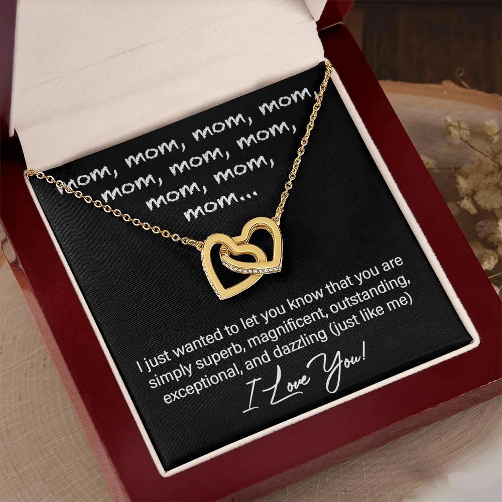 To My Mom You are Dazzling Just Like Me Interlocking Hearts Necklace