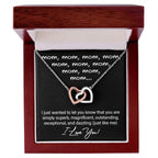 To My Mom You are Dazzling Just Like Me Interlocking Hearts Necklace