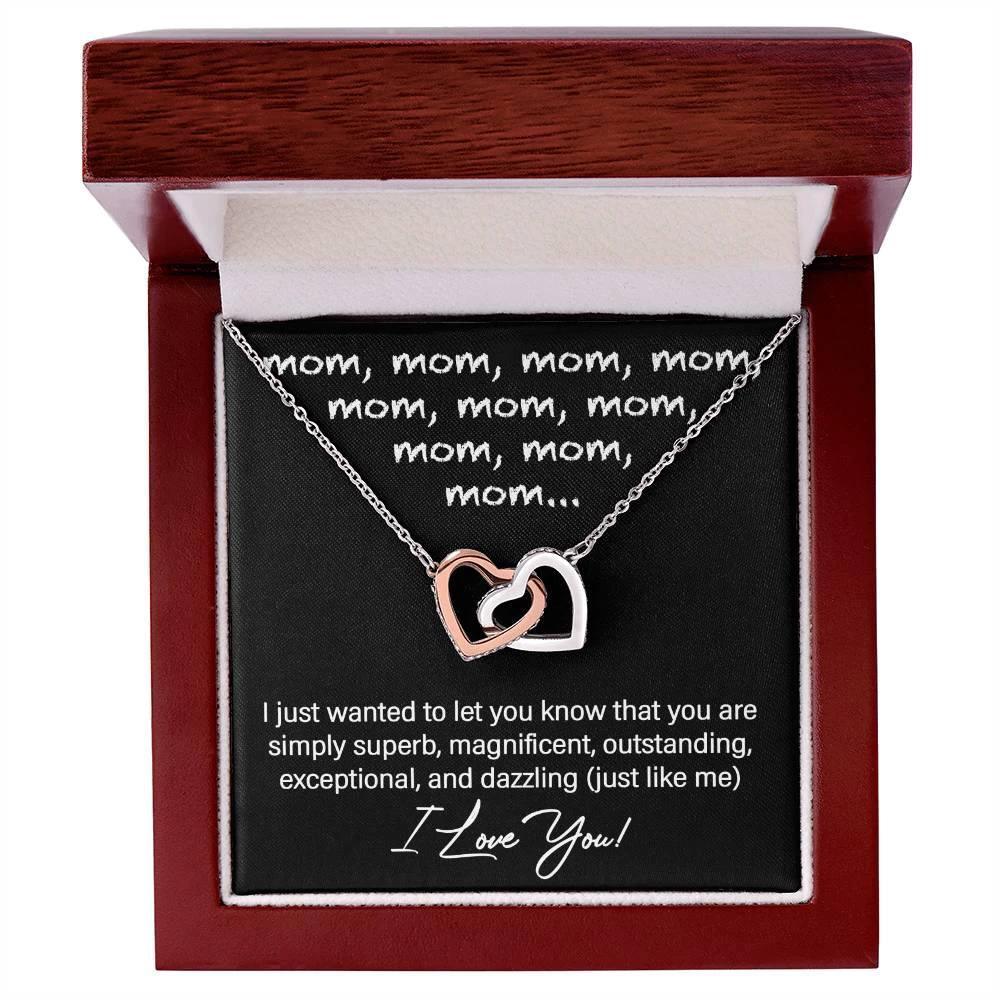 To My Mom You are Dazzling Just Like Me Interlocking Hearts Necklace
