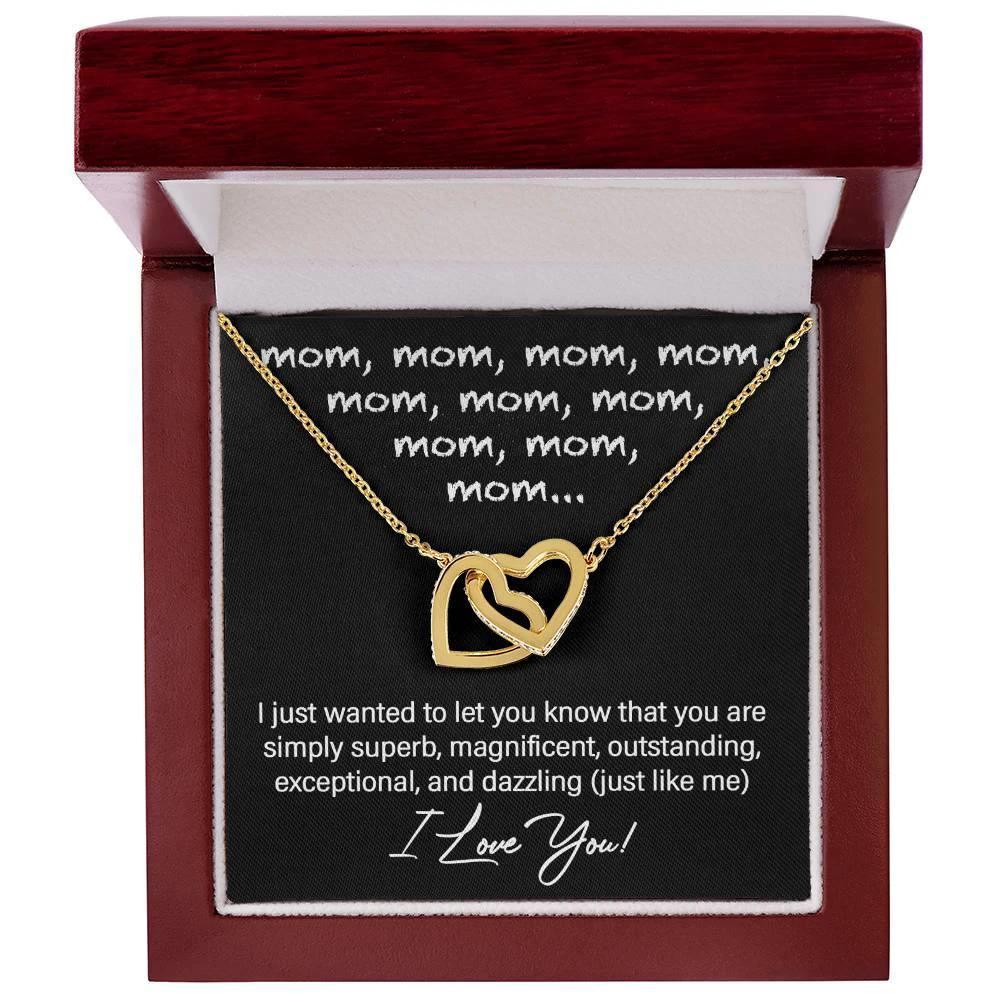 To My Mom You are Dazzling Just Like Me Interlocking Hearts Necklace
