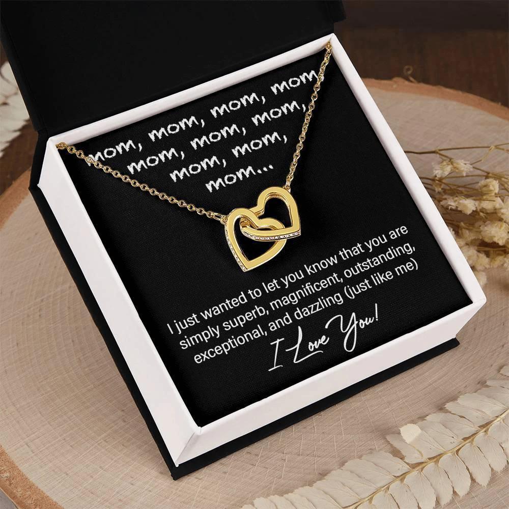 To My Mom You are Dazzling Just Like Me Interlocking Hearts Necklace