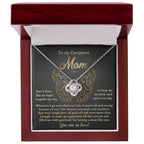 To My Mom You Are Like An Angel To Guide My Way Love Knot Necklace