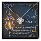 To My Mom Your Love Is a Mystery Love Knot Necklace