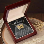 To my Mommy - I Say I Love You with my Smile Interlocking Hearts Necklace