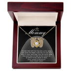 To my Mommy - I Say I Love You with my Smile Love Knot Necklace