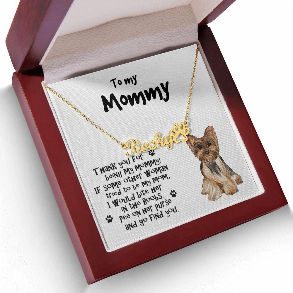 To My Mommy Yorkshire Terrier Paw Print Name Necklace