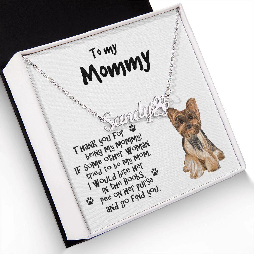 To My Mommy Yorkshire Terrier Paw Print Name Necklace