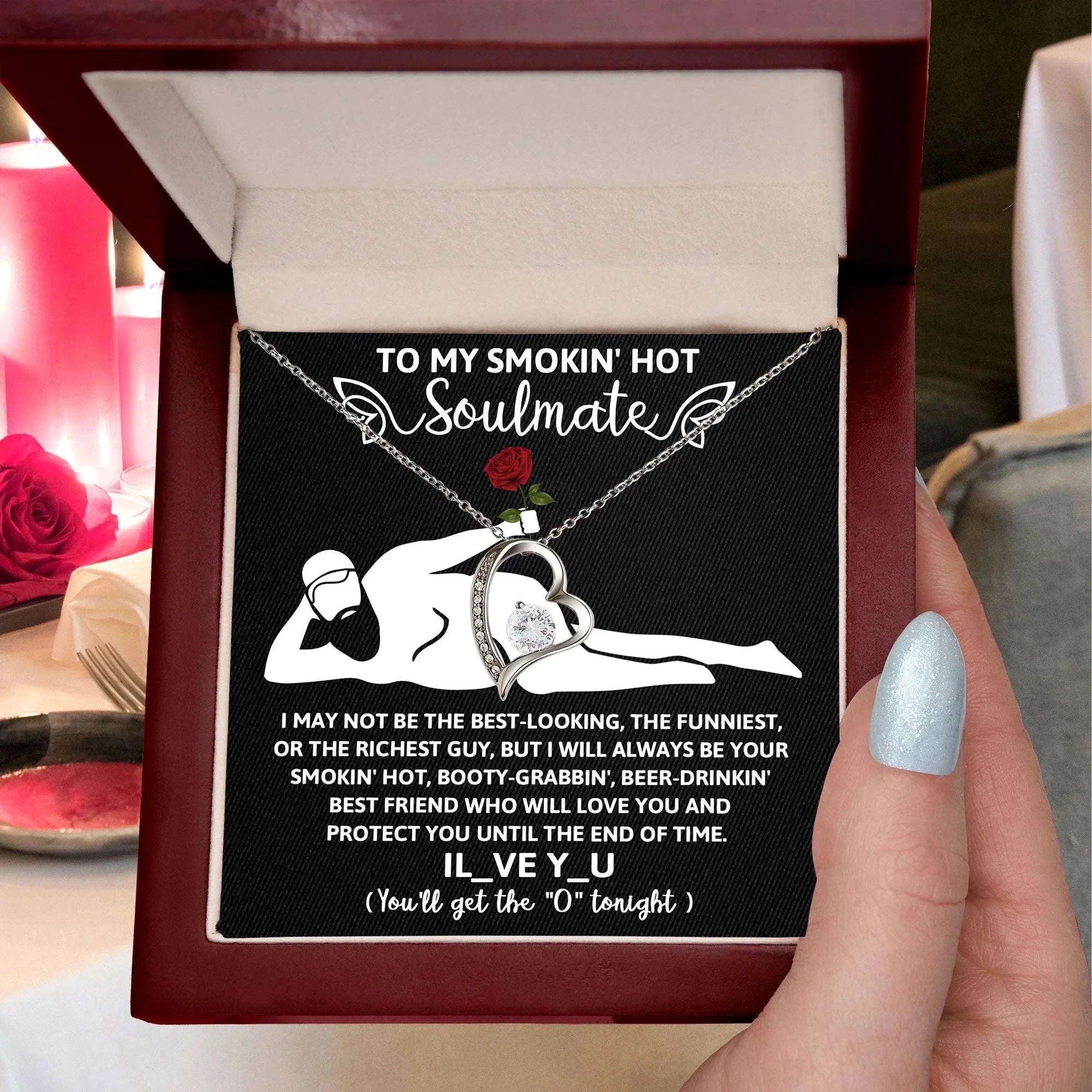 To My Smokin' Hot Soulmate - I Will Love You until the End of Time - Forever Love Pendant Necklace