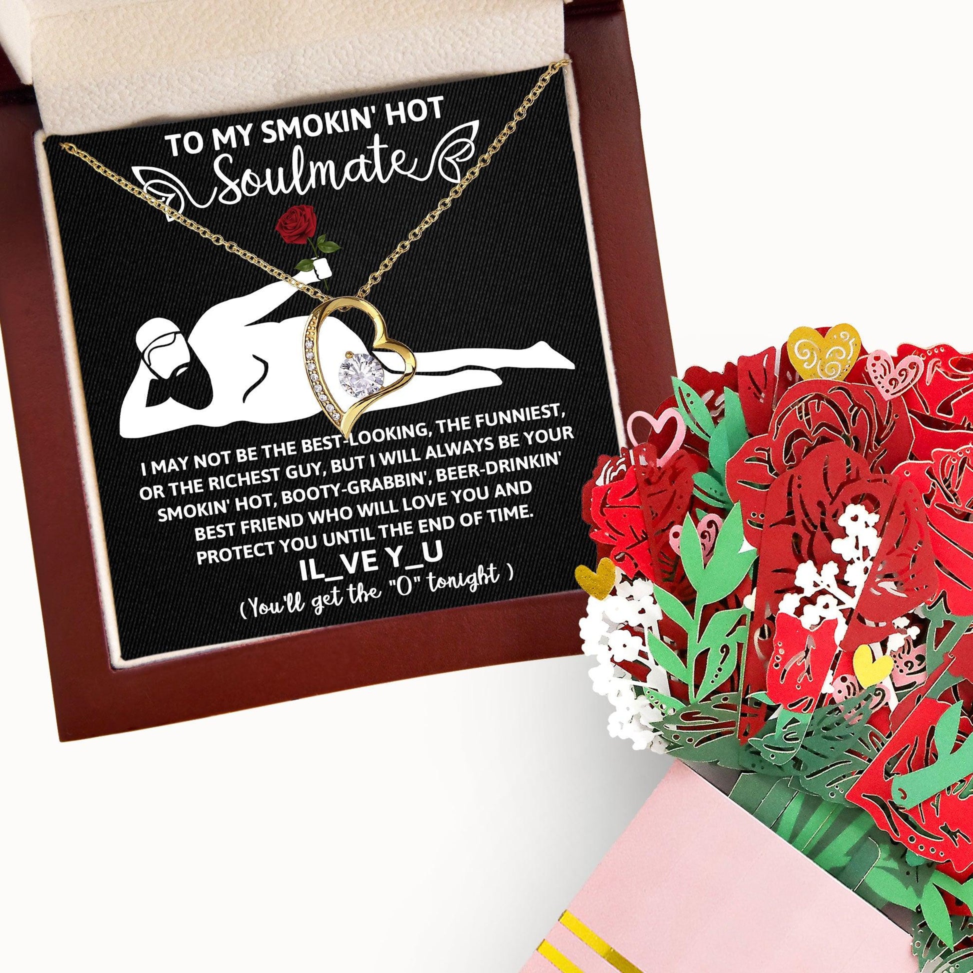 To My Smokin' Hot Soulmate - I Will Love You until the End of Time - Forever Love Pendant Necklace - Mallard Moon Gift Shop