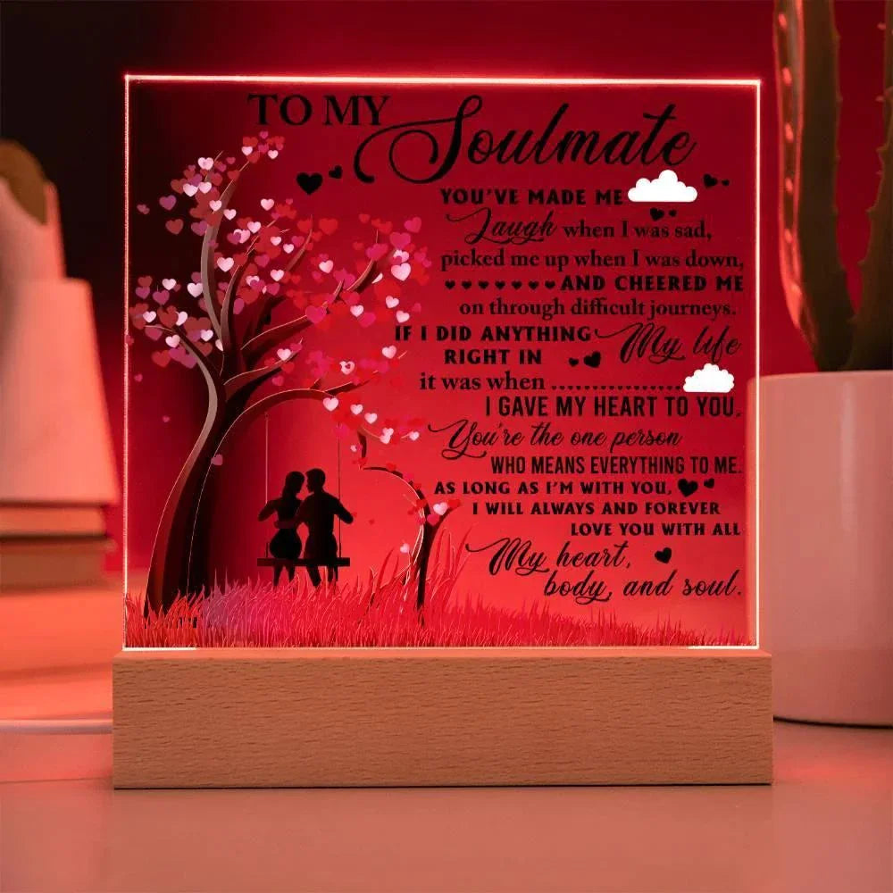 To My Soulmate - I Gave my Heart to You - Acrylic Plaque