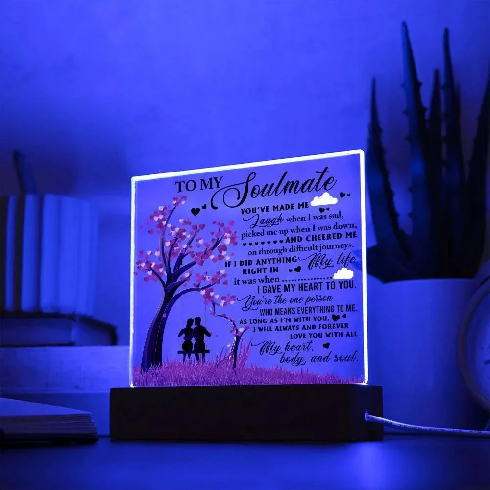 To My Soulmate - I Gave my Heart to You - Acrylic Plaque