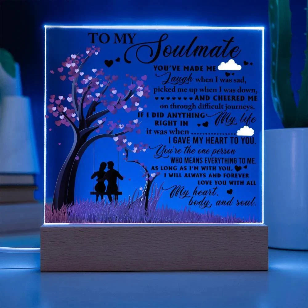 To My Soulmate - I Gave my Heart to You - Acrylic Plaque