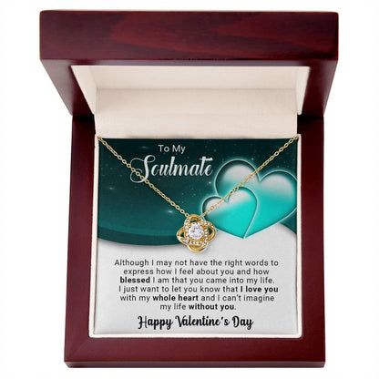 To My Soulmate I Love You With My Whole Heart Valentine Love Knot Necklace - Mallard Moon Gift Shop