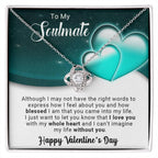 To My Soulmate I Love You With My Whole Heart Valentine Love Knot Necklace