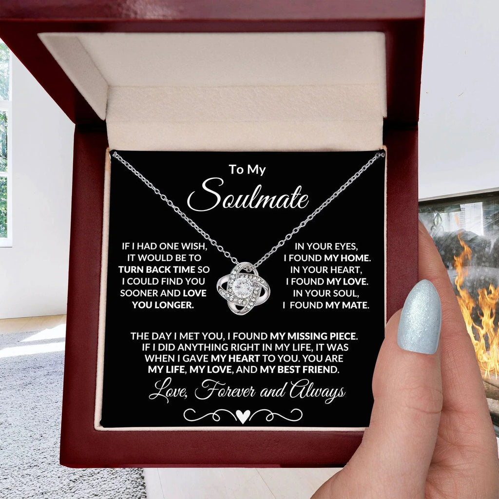 To My Soulmate I Wish I Could Turn Back Time and Love You Longer Love Knot Pendant Necklace