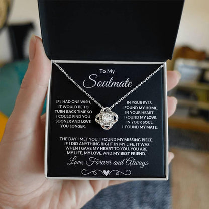 To My Soulmate I Wish I Could Turn Back Time and Love You Longer Love Knot Pendant Necklace - Mallard Moon Gift Shop