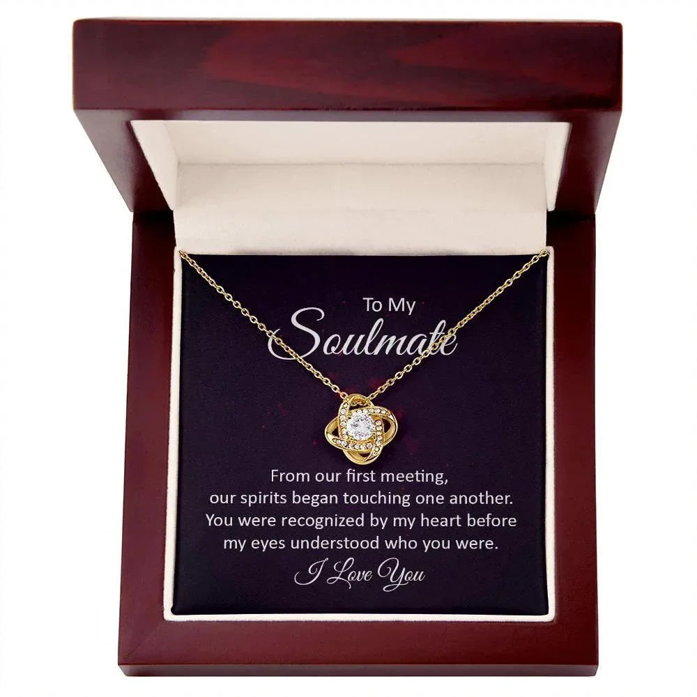 To My Soulmate Our Spirits Touched Love Knot Necklace