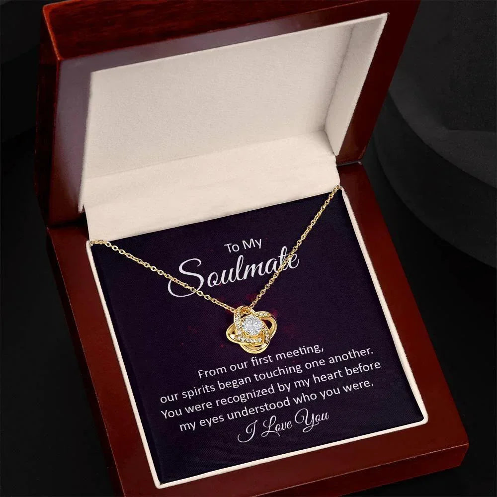 To My Soulmate Our Spirits Touched Love Knot Necklace