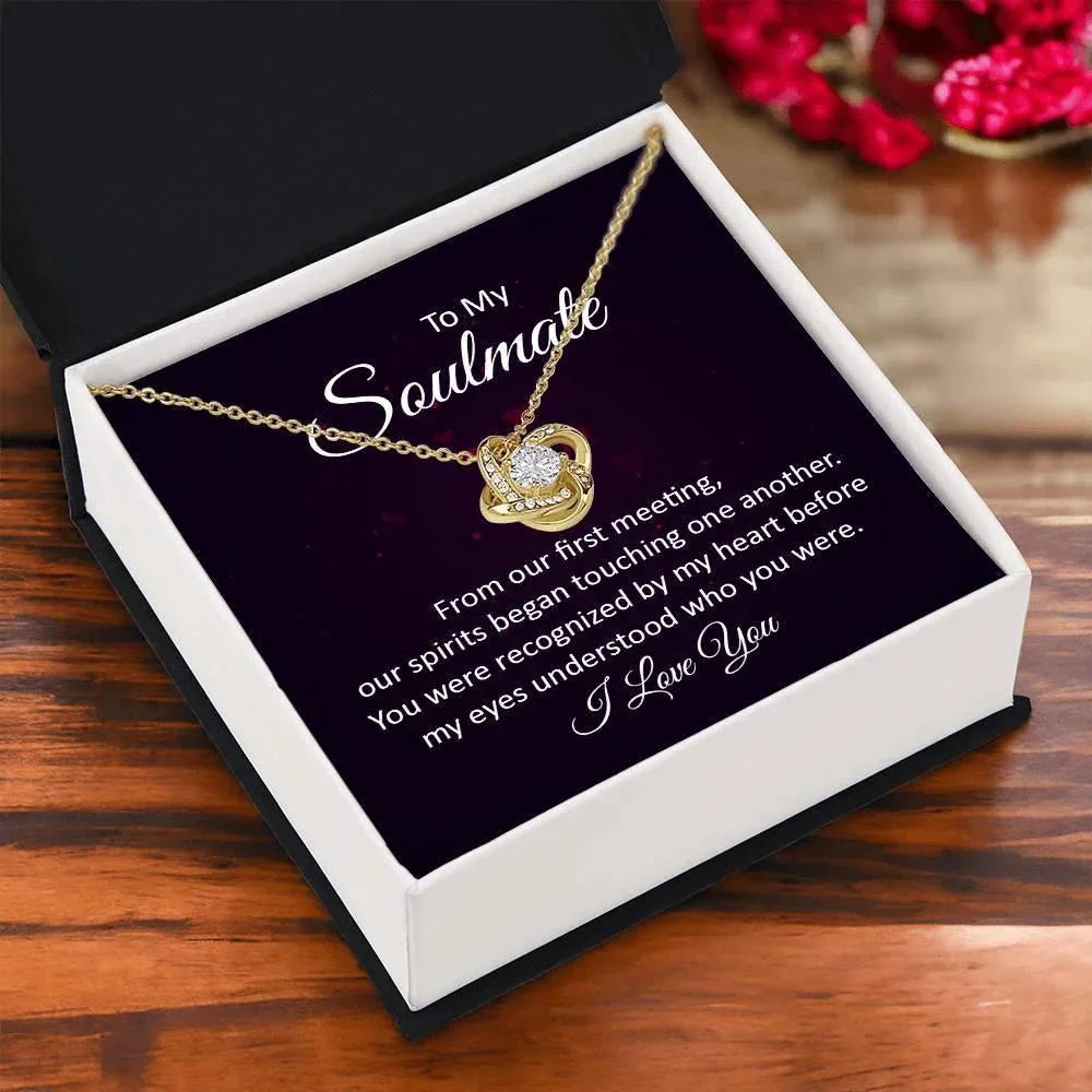 To My Soulmate Our Spirits Touched Love Knot Necklace