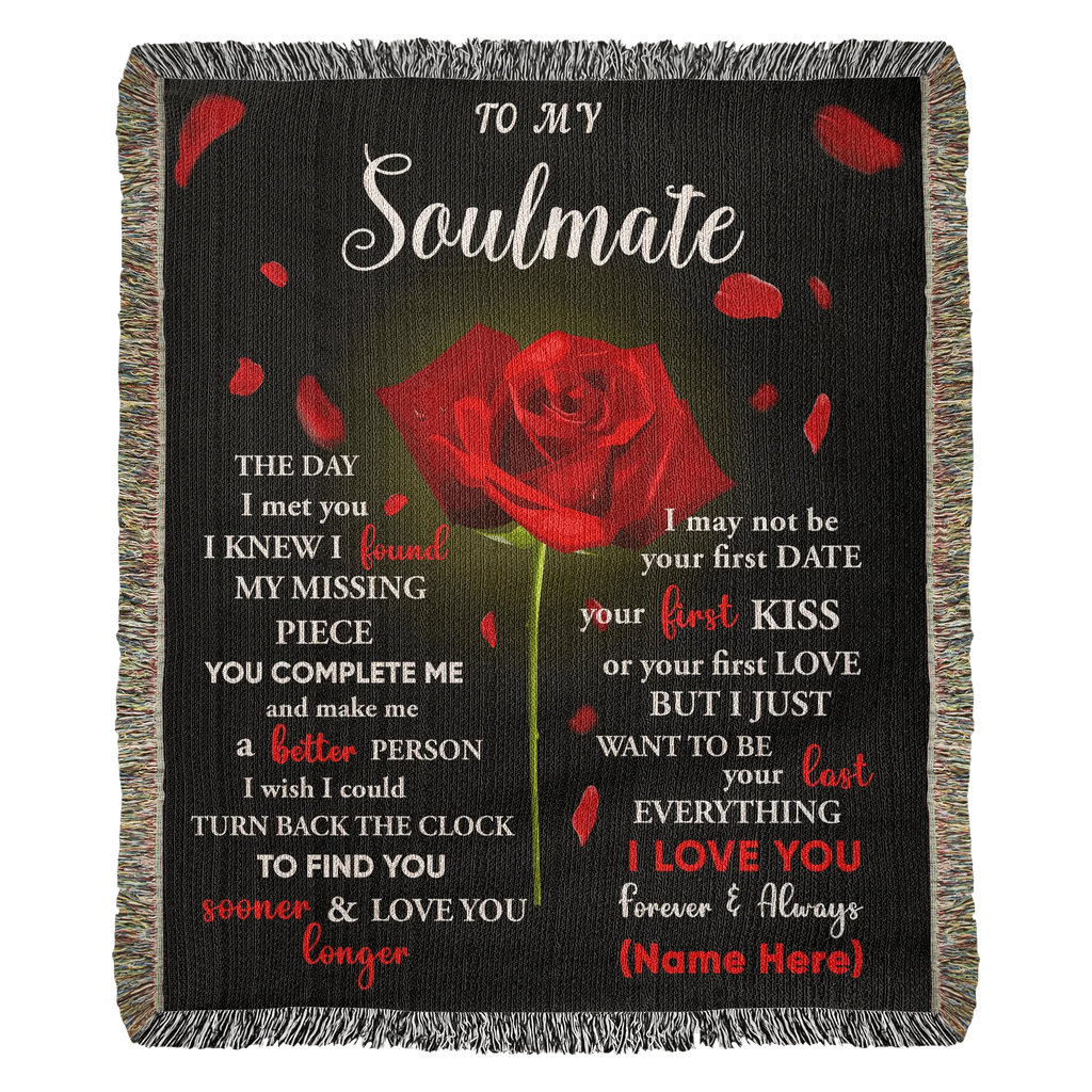 To My Soulmate - The Day I Met You I Found My Missing Piece Heirloom Woven Blanket