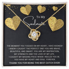To My Soulmate You are the Best Catch Ever Love Knot Necklace