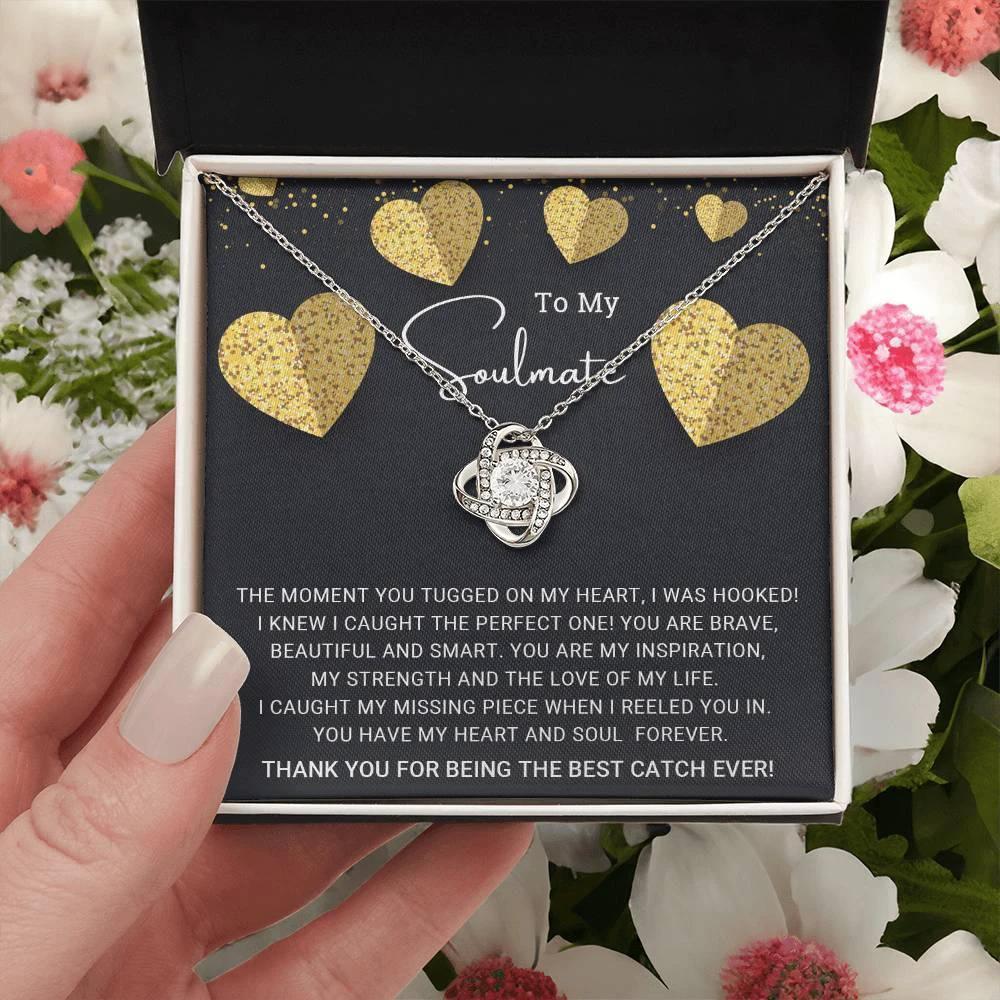 To My Soulmate You are the Best Catch Ever Love Knot Necklace