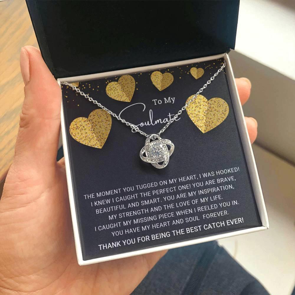 To My Soulmate You are the Best Catch Ever Love Knot Necklace