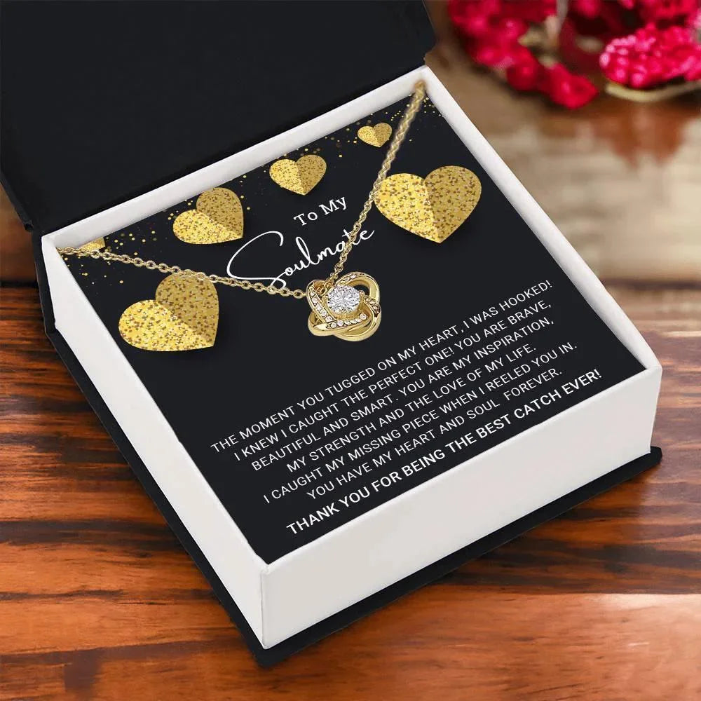 To My Soulmate You are the Best Catch Ever Love Knot Necklace