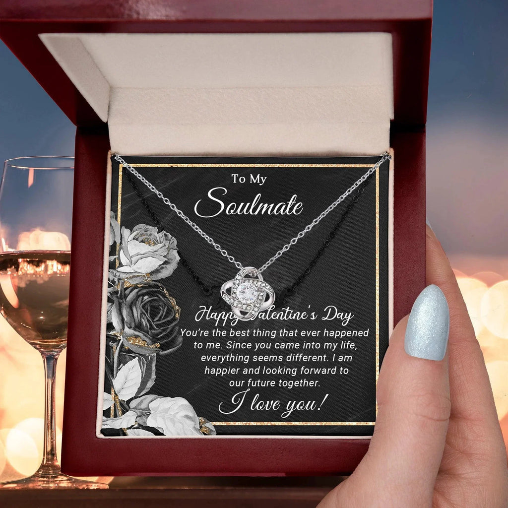 To My Soulmate You are the Best Thing That Ever Happened to Me Valentine Love Knot Necklace