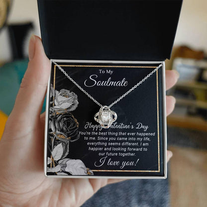 To My Soulmate You are the Best Thing That Ever Happened to Me Valentine Love Knot Necklace - Mallard Moon Gift Shop