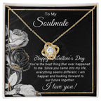 To My Soulmate You are the Best Thing That Ever Happened to Me Valentine Love Knot Necklace