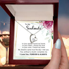 To My Soulmate You Complete Me Forever Love Pendant Necklace