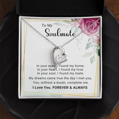 To My Soulmate You Complete Me Forever Love Pendant Necklace - Mallard Moon Gift Shop