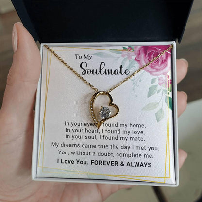 To My Soulmate You Complete Me Forever Love Pendant Necklace - Mallard Moon Gift Shop