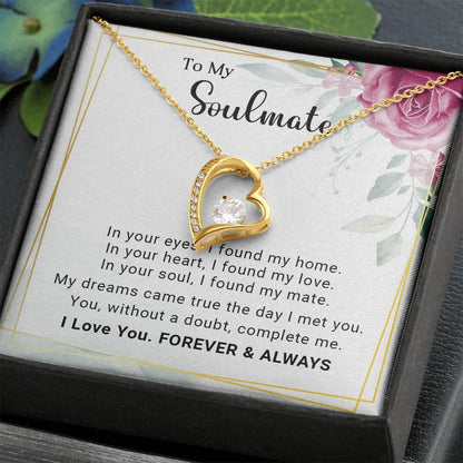 To My Soulmate You Complete Me Forever Love Pendant Necklace - Mallard Moon Gift Shop