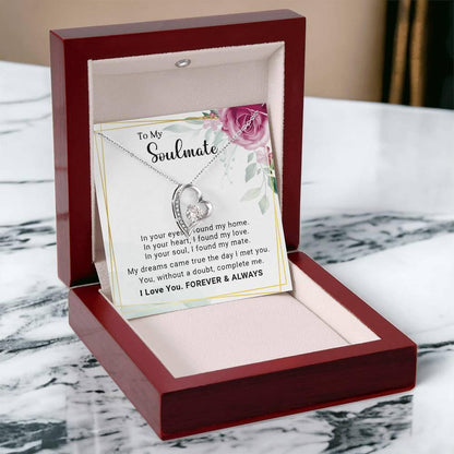 To My Soulmate You Complete Me Forever Love Pendant Necklace - Mallard Moon Gift Shop