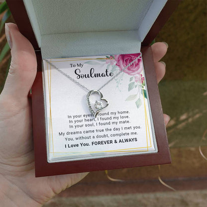 To My Soulmate You Complete Me Forever Love Pendant Necklace - Mallard Moon Gift Shop