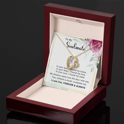 To My Soulmate You Complete Me Forever Love Pendant Necklace - Mallard Moon Gift Shop