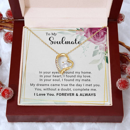 To My Soulmate You Complete Me Forever Love Pendant Necklace - Mallard Moon Gift Shop