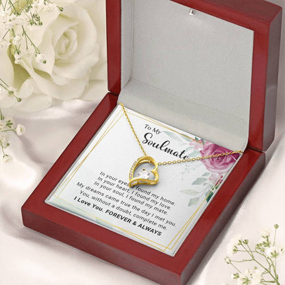 To My Soulmate You Complete Me Forever Love Pendant Necklace - Mallard Moon Gift Shop