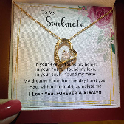 To My Soulmate You Complete Me Forever Love Pendant Necklace - Mallard Moon Gift Shop