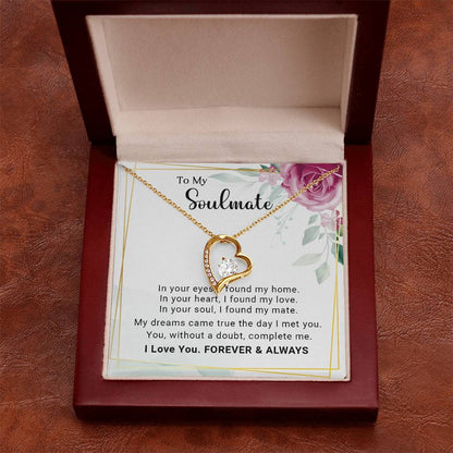 To My Soulmate You Complete Me Forever Love Pendant Necklace - Mallard Moon Gift Shop
