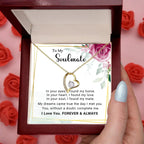 To My Soulmate You Complete Me Forever Love Pendant Necklace