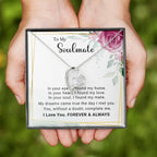 To My Soulmate You Complete Me Forever Love Pendant Necklace