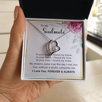 To My Soulmate You Complete Me Forever Love Pendant Necklace - Mallard Moon Gift Shop