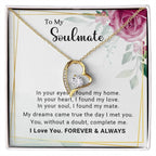 To My Soulmate You Complete Me Forever Love Pendant Necklace