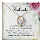To My Soulmate You Complete Me Forever Love Pendant Necklace