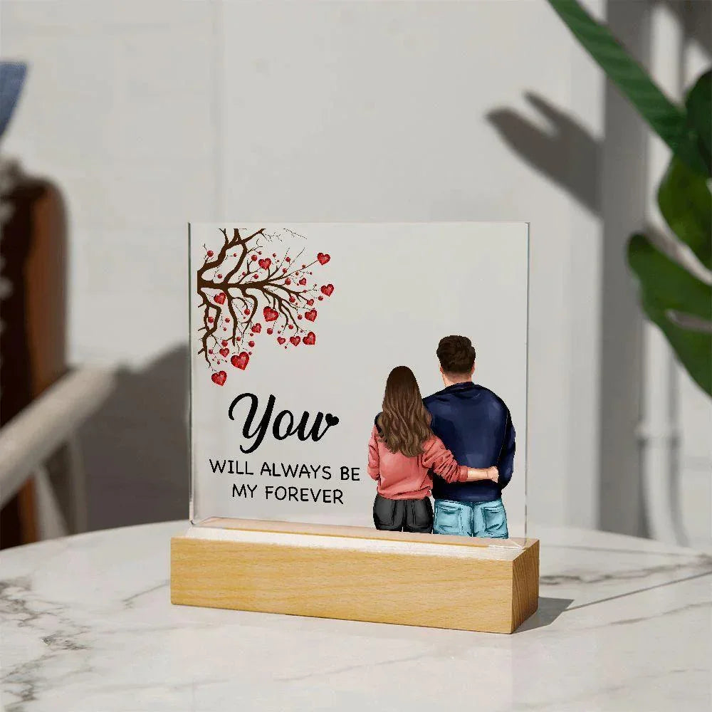 To My Soulmate You Will Always be My Forever Acrylic Plaque